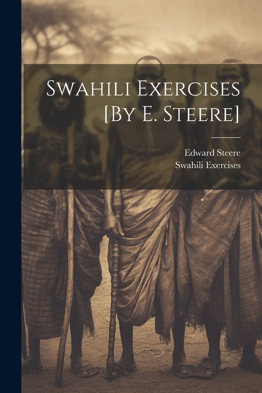 Front cover_Swahili Exercises [By E. Steere]