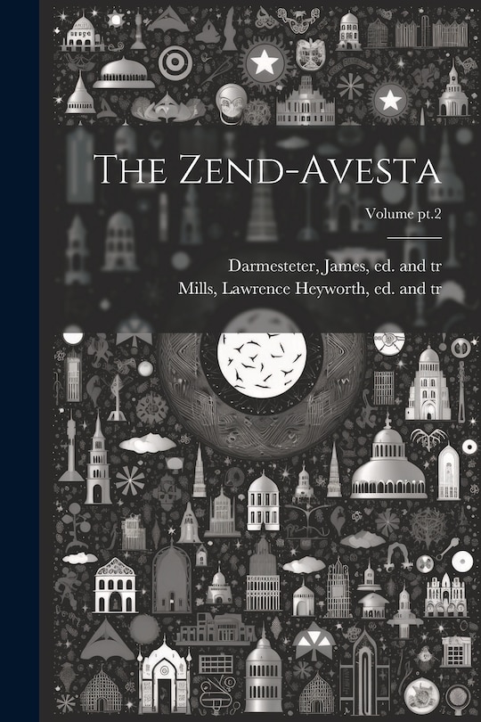 Front cover_The Zend-Avesta; Volume pt.2