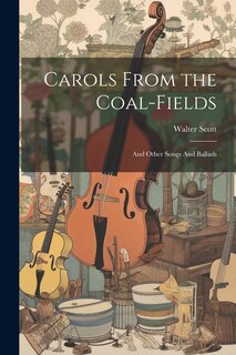 Couverture_Carols From the Coal-Fields