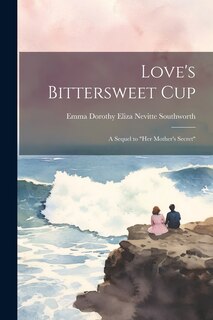 Front cover_Love's Bittersweet Cup