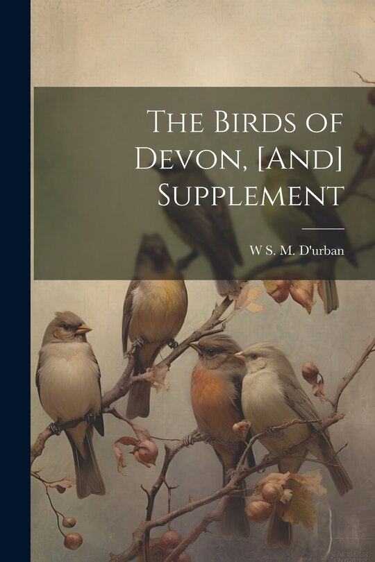 Front cover_The Birds of Devon, [And] Supplement