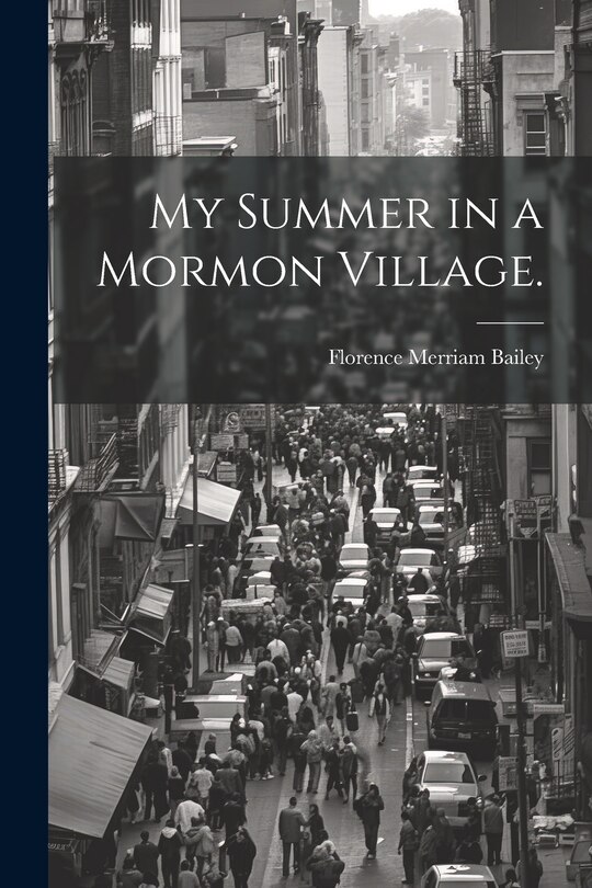 Front cover_My Summer in a Mormon Village.