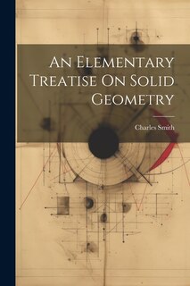 Front cover_An Elementary Treatise On Solid Geometry