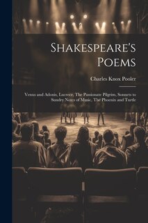 Front cover_Shakespeare's Poems; Venus and Adonis, Lucrece, The Passionate Pilgrim, Sonnets to Sundry Notes of Music, The Phoenix and Turtle