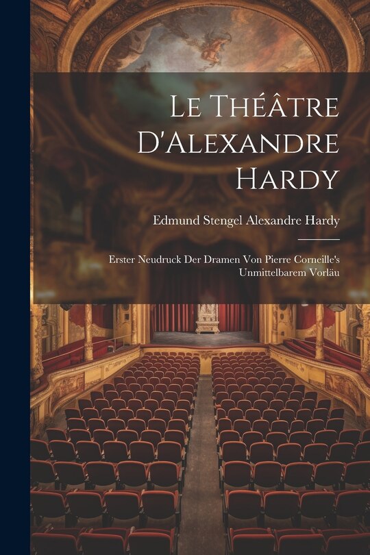 Front cover_Le Théâtre D'Alexandre Hardy