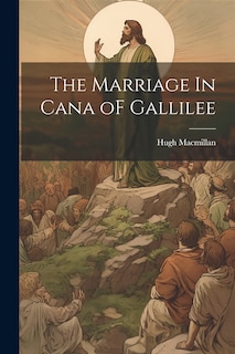 Front cover_The Marriage In Cana oF Gallilee
