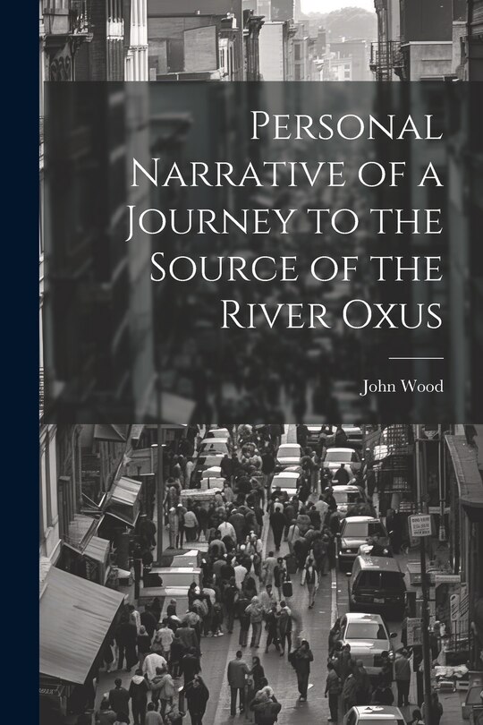 Couverture_Personal Narrative of a Journey to the Source of the River Oxus