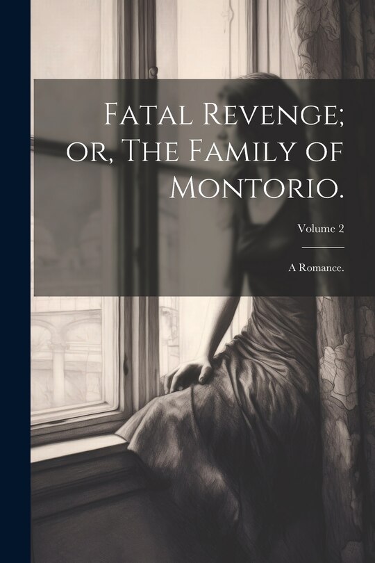 Couverture_Fatal Revenge; or, The Family of Montorio.