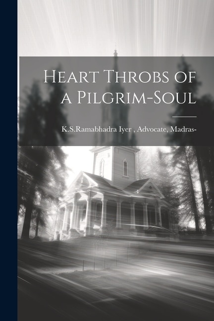 Front cover_Heart Throbs of a Pilgrim-Soul