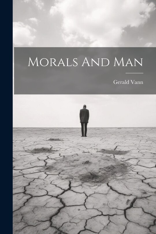 Front cover_Morals And Man
