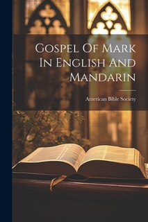 Front cover_Gospel Of Mark In English And Mandarin