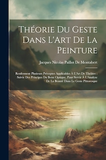 Couverture_Théorie Du Geste Dans L'Art De La Peinture