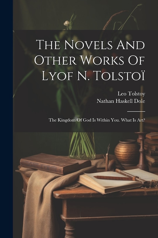 Front cover_The Novels And Other Works Of Lyof N. Tolstoï