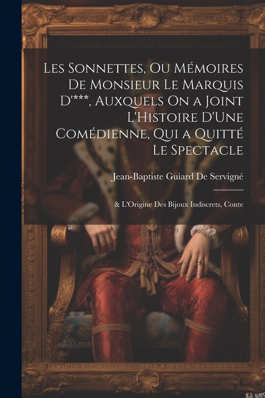 Front cover_Les Sonnettes, Ou Mémoires De Monsieur Le Marquis D'***, Auxquels On a Joint L'Histoire D'Une Comédienne, Qui a Quitté Le Spectacle; & L'Origine Des Bijoux Indiscrets, Conte