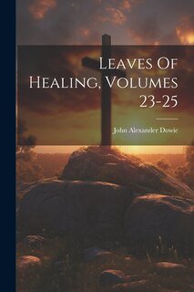 Front cover_Leaves Of Healing, Volumes 23-25