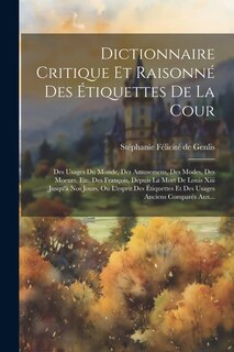 Front cover_Dictionnaire Critique Et Raisonné Des Étiquettes De La Cour