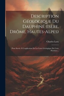 Couverture_Description Géologique Du Dauphiné (isère, Drôme, Hautes-alpes)