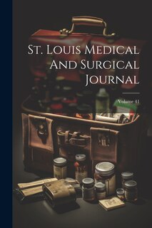 Front cover_St. Louis Medical And Surgical Journal; Volume 41