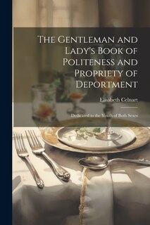 Couverture_The Gentleman and Lady's Book of Politeness and Propriety of Deportment