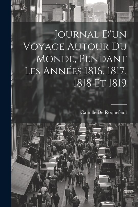 Couverture_Journal D'un Voyage Autour Du Monde, Pendant Les Années 1816, 1817, 1818 Et 1819