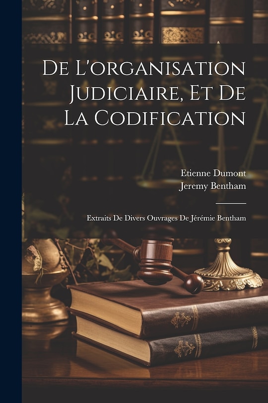 Couverture_De L'organisation Judiciaire, Et De La Codification