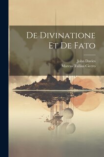 Front cover_De Divinatione Et De Fato