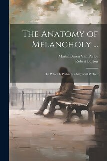 Front cover_The Anatomy of Melancholy ...
