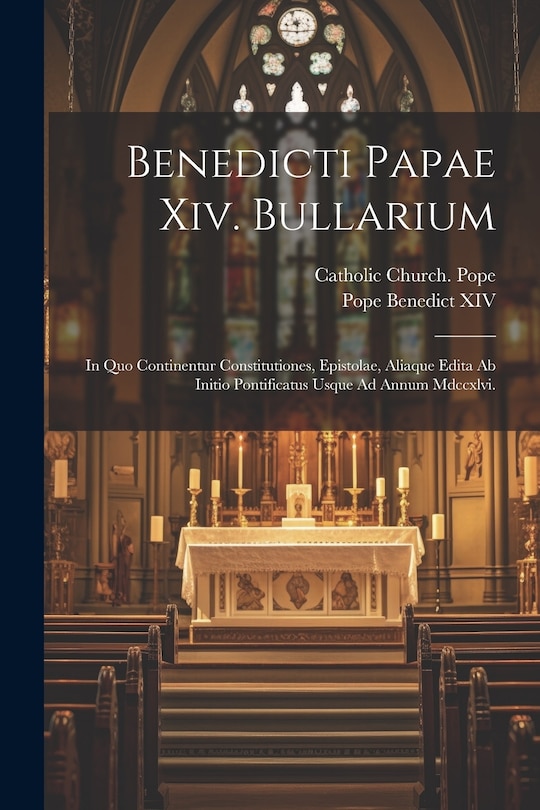 Front cover_Benedicti Papae Xiv. Bullarium