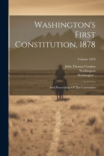 Couverture_Washington's First Constitution, 1878