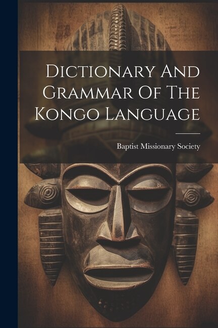 Couverture_Dictionary And Grammar Of The Kongo Language