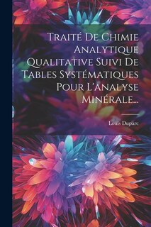 Front cover_Traité De Chimie Analytique Qualitative Suivi De Tables Systématiques Pour L'analyse Minérale...