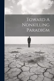 Front cover_Toward A Nonkilling Paradigm