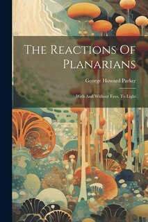 Couverture_The Reactions Of Planarians