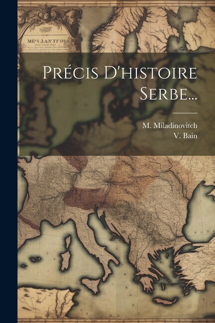 Front cover_Pr&eacute;cis D'histoire Serbe...