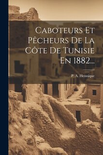 Front cover_Caboteurs Et Pêcheurs De La Côte De Tunisie En 1882...