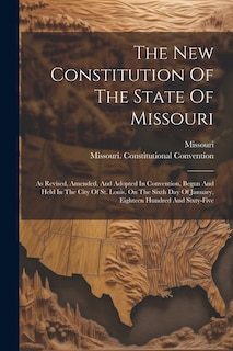 Front cover_The New Constitution Of The State Of Missouri