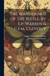 Couverture_The Wanderings Of The Beetle, By E.p. Warren & C.f.m. Cleverly