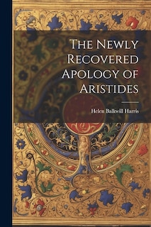 Front cover_The Newly Recovered Apology of Aristides