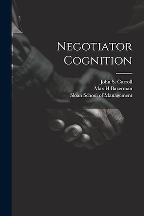 Negotiator Cognition