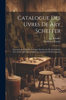 Couverture_Catalogue des uvres de Ary Scheffer