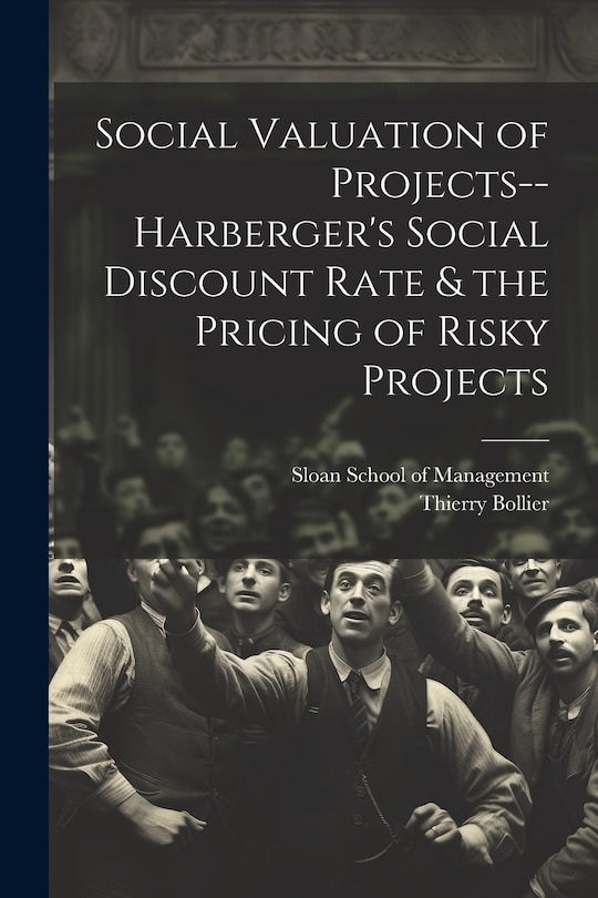 Couverture_Social Valuation of Projects--Harberger's Social Discount Rate & the Pricing of Risky Projects