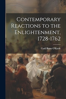 Front cover_Contemporary Reactions to the Enlightenment, 1728-1762
