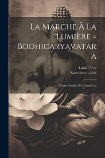 Front cover_La Marche À La Lumière = Bodhicaryavatara