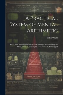 Front cover_A Practical System of Mental Arithmetic