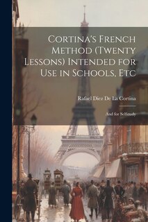 Couverture_Cortina's French Method (Twenty Lessons) Intended for Use in Schools, Etc