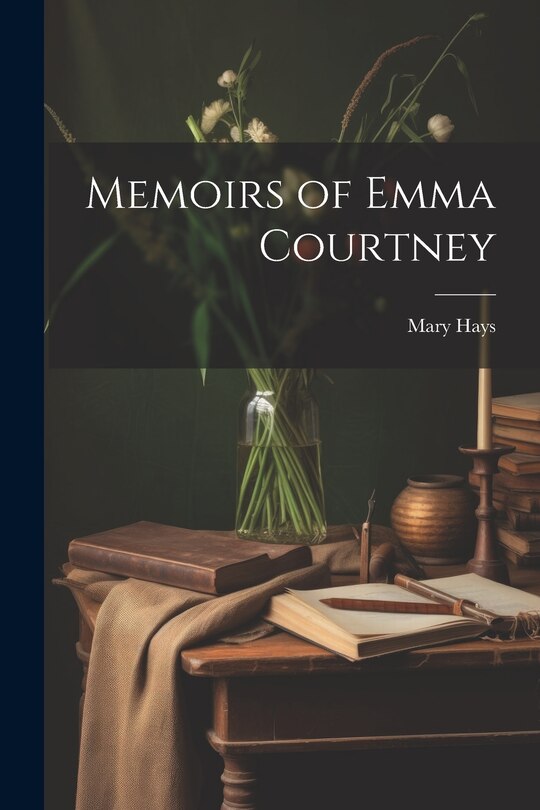 Front cover_Memoirs of Emma Courtney