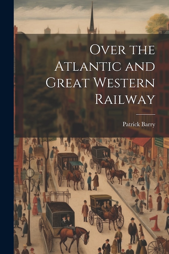 Couverture_Over the Atlantic and Great Western Railway
