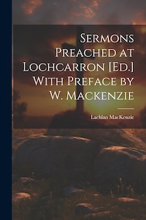 Front cover_Sermons Preached at Lochcarron [Ed.] With Preface by W. Mackenzie