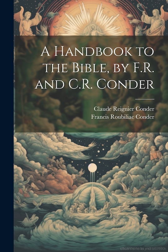 Front cover_A Handbook to the Bible, by F.R. and C.R. Conder