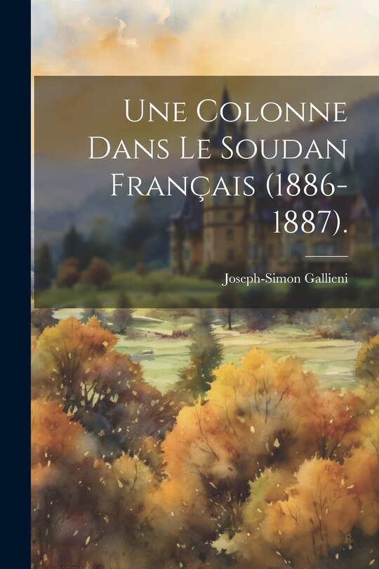 Couverture_Une Colonne Dans Le Soudan Français (1886-1887).